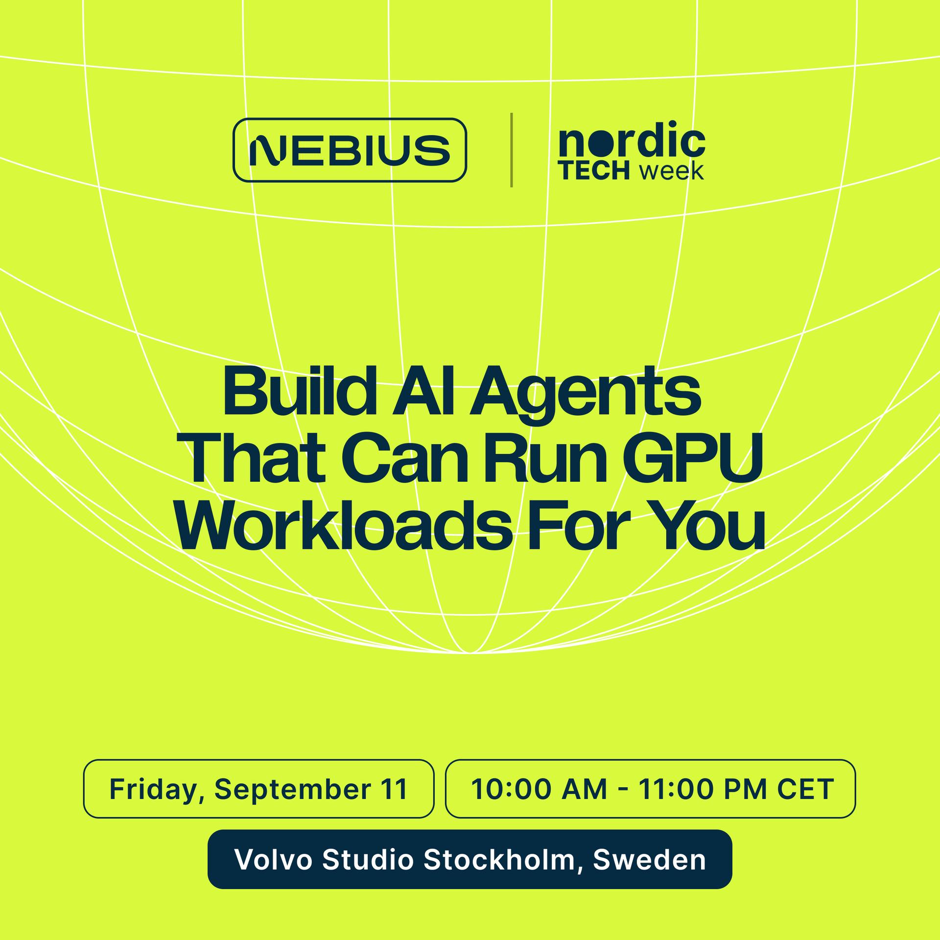 Build AI Agents That Can Run GPU Workloads For You