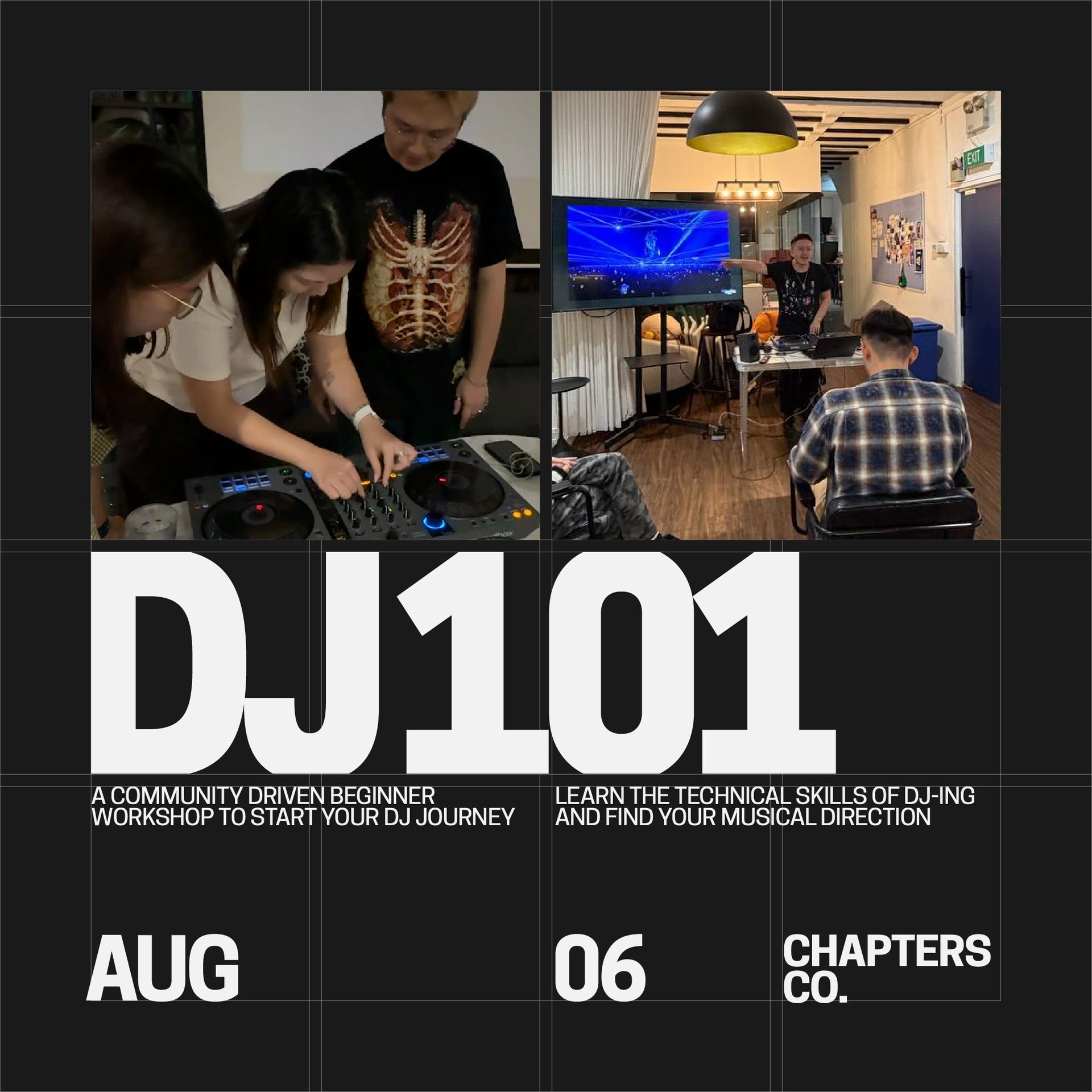 DJ101: Community-driven beginner-friendly DJ workshop event poster