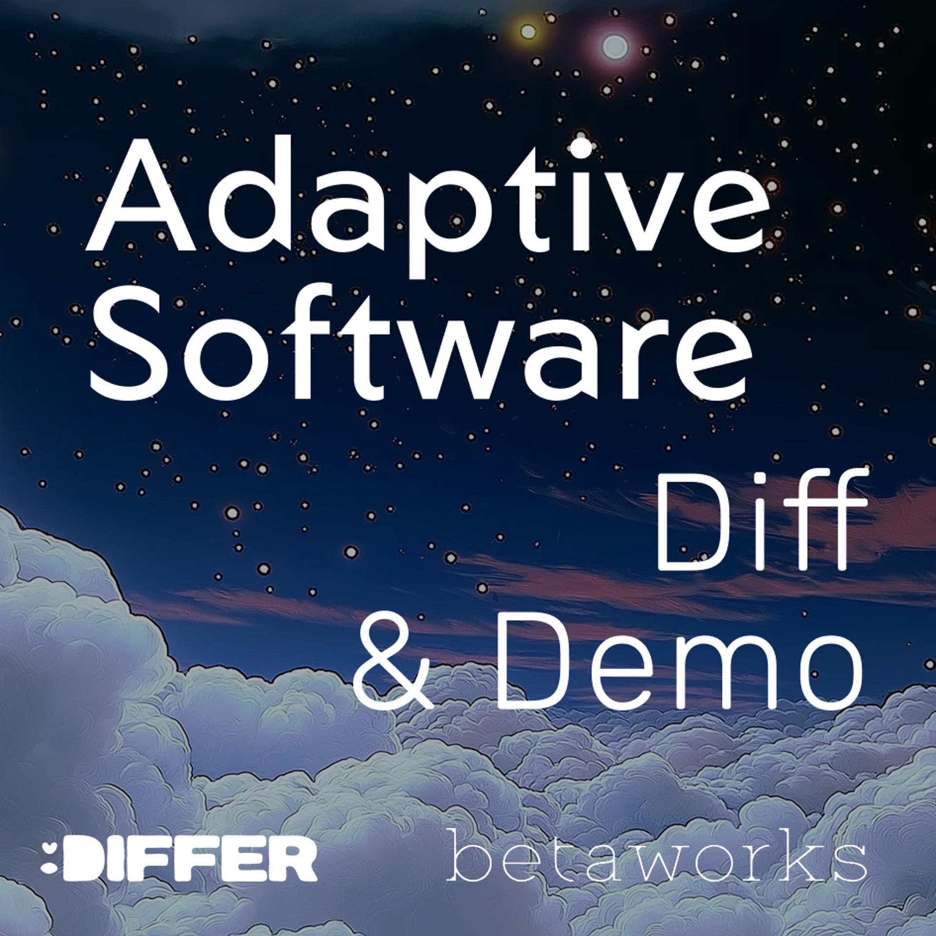 Adaptive Software: Diff & Demo event artwork