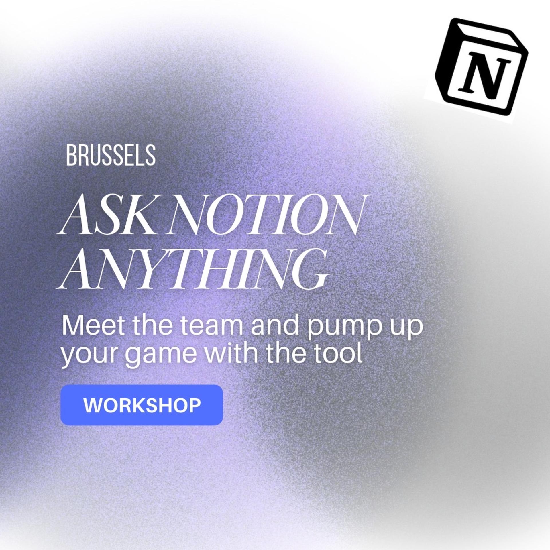 Ask Notion Anything • Workshop