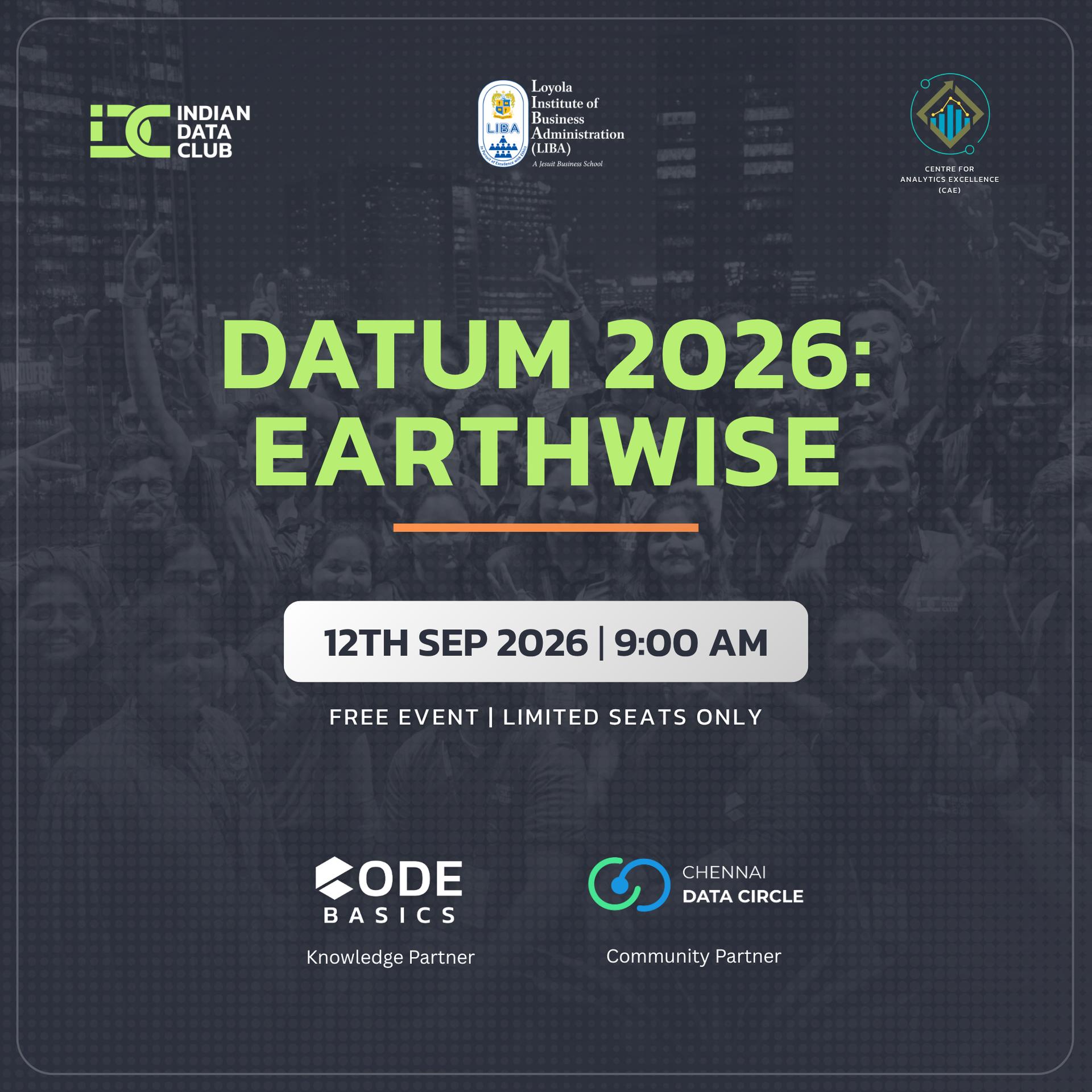 Poster for DATUM 2026: EARTHWISE: Organized by the Centre for Analytics Excellence (CAE)-LIBA