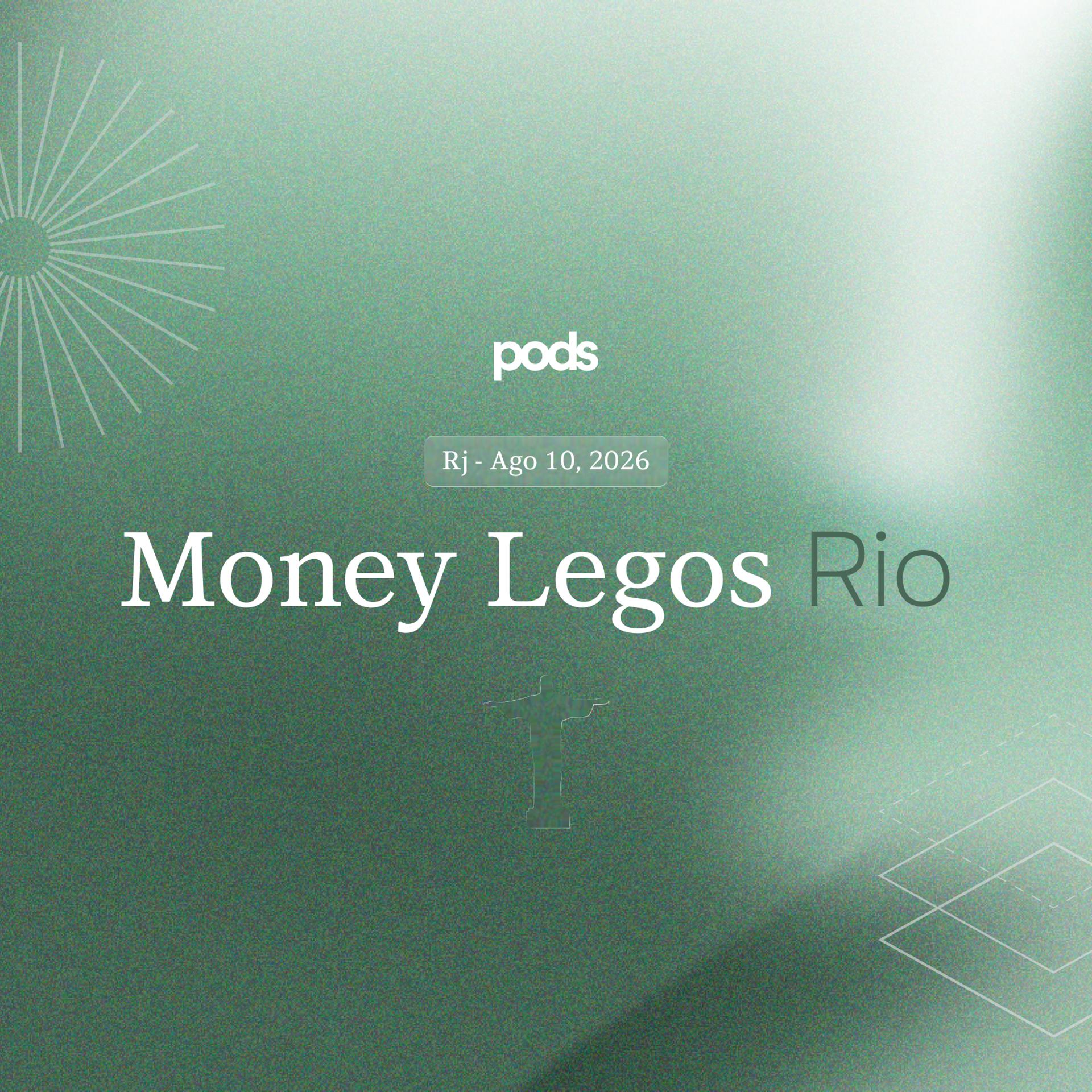 Money Legos Rio | BitGo + Pods + Lawi