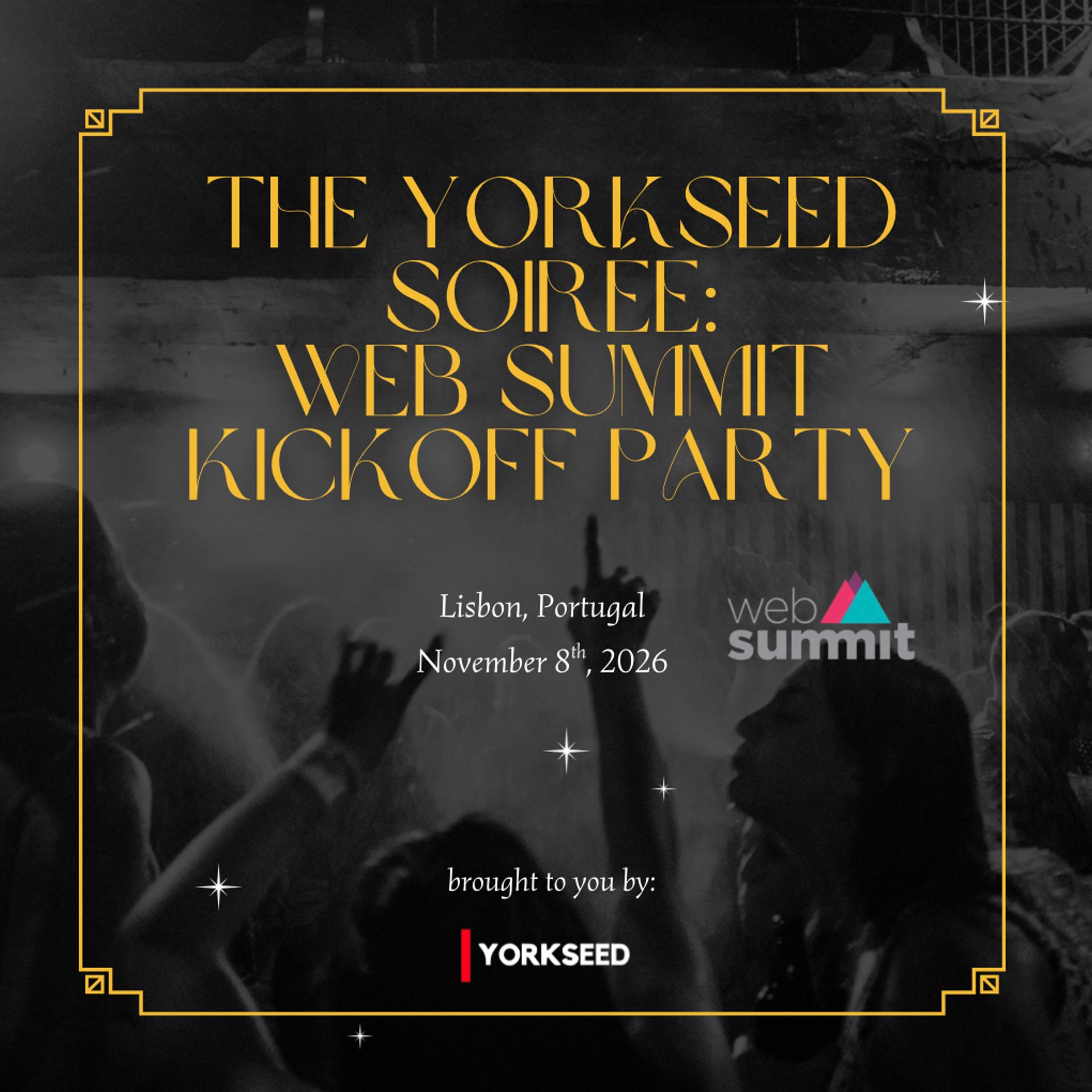 The Yorkseed Soirée - Web Summit Opening Night 2026