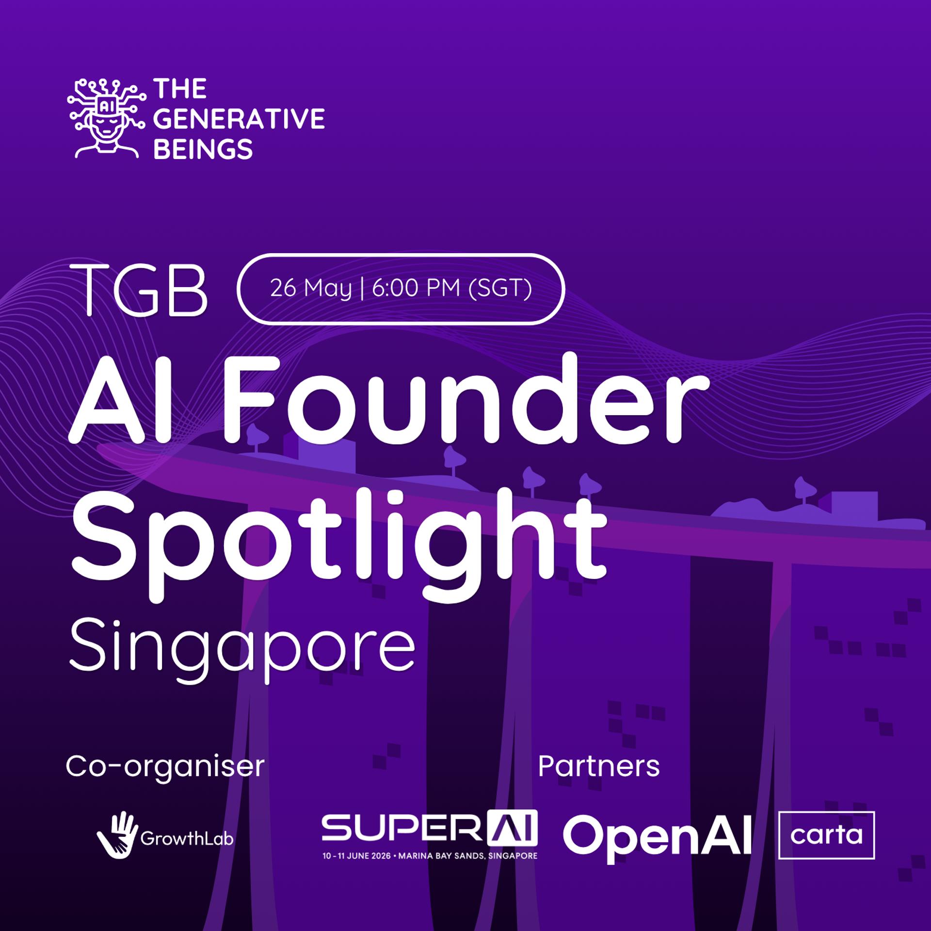 TGB AI Founder Spotlight | Singapore