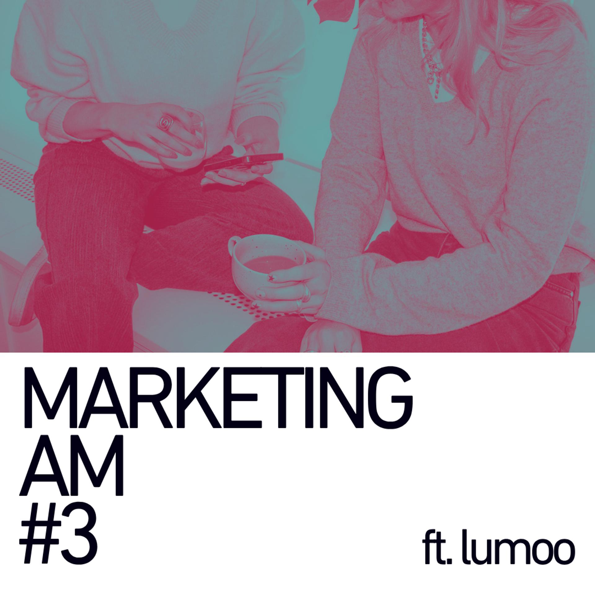 Marketing AM #3