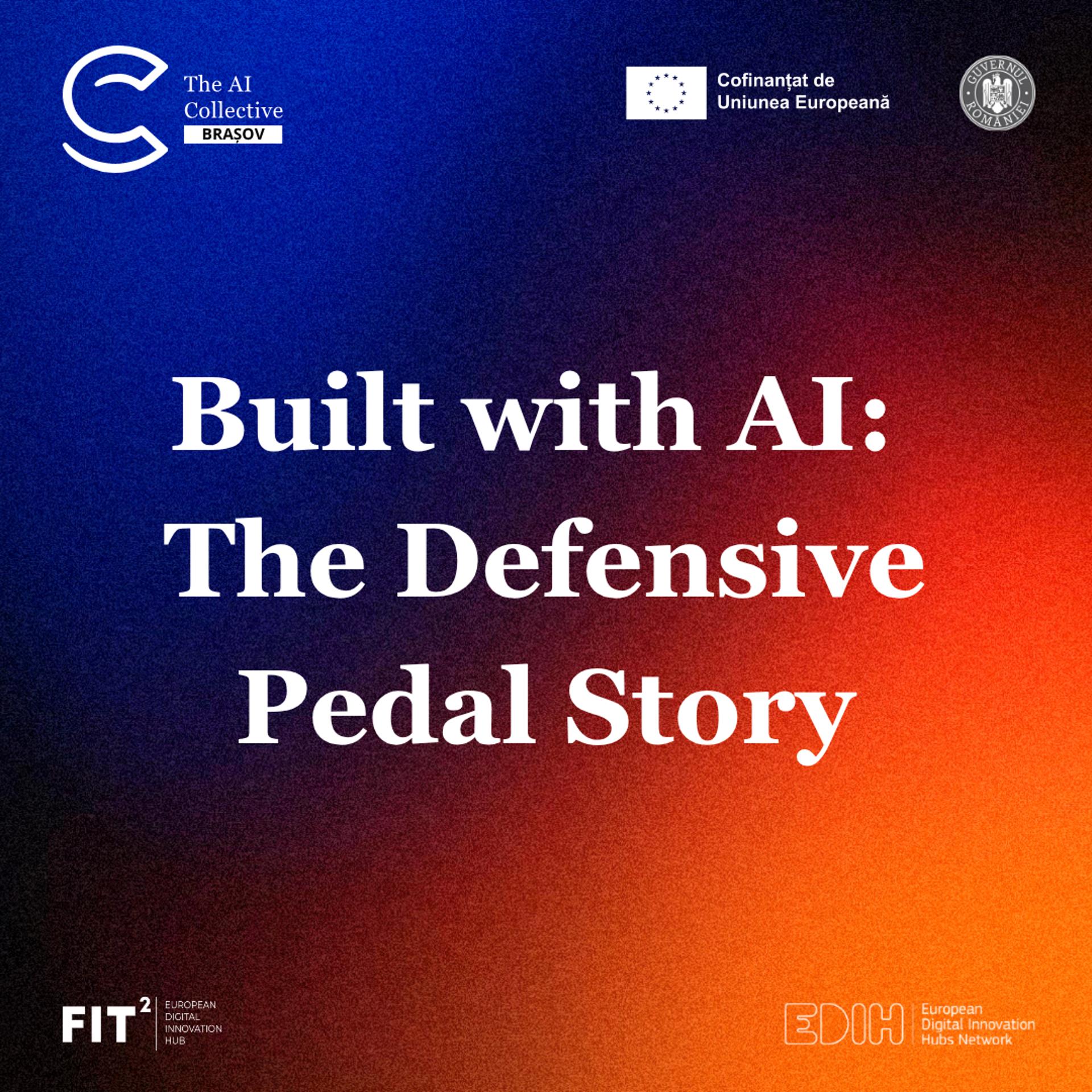 Built with AI: The Defensive Pedal Story (w/ The AI Collective) event artwork