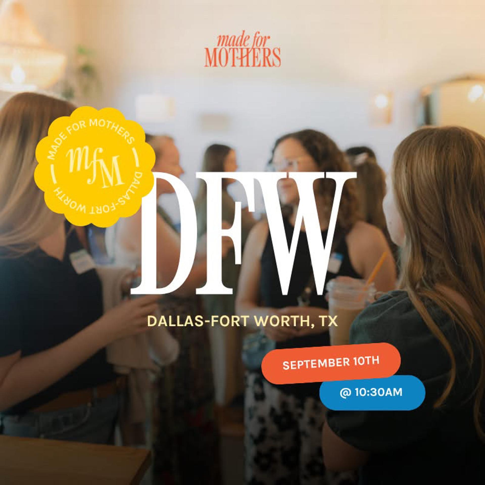 Made For Mothers DFW Chapter Meetup: LAUNCH PARTY
