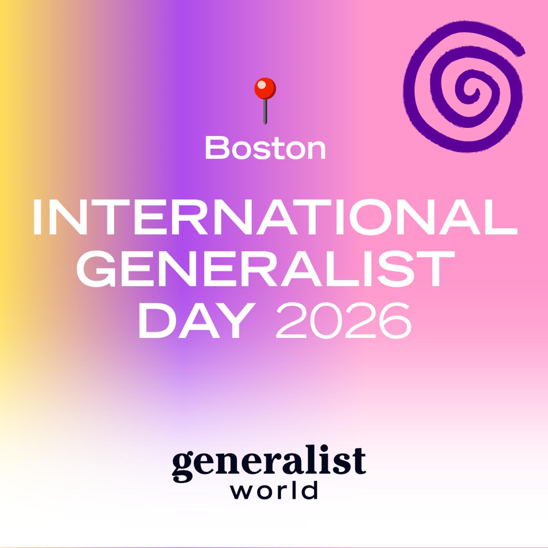 International Generalist Day — Boston