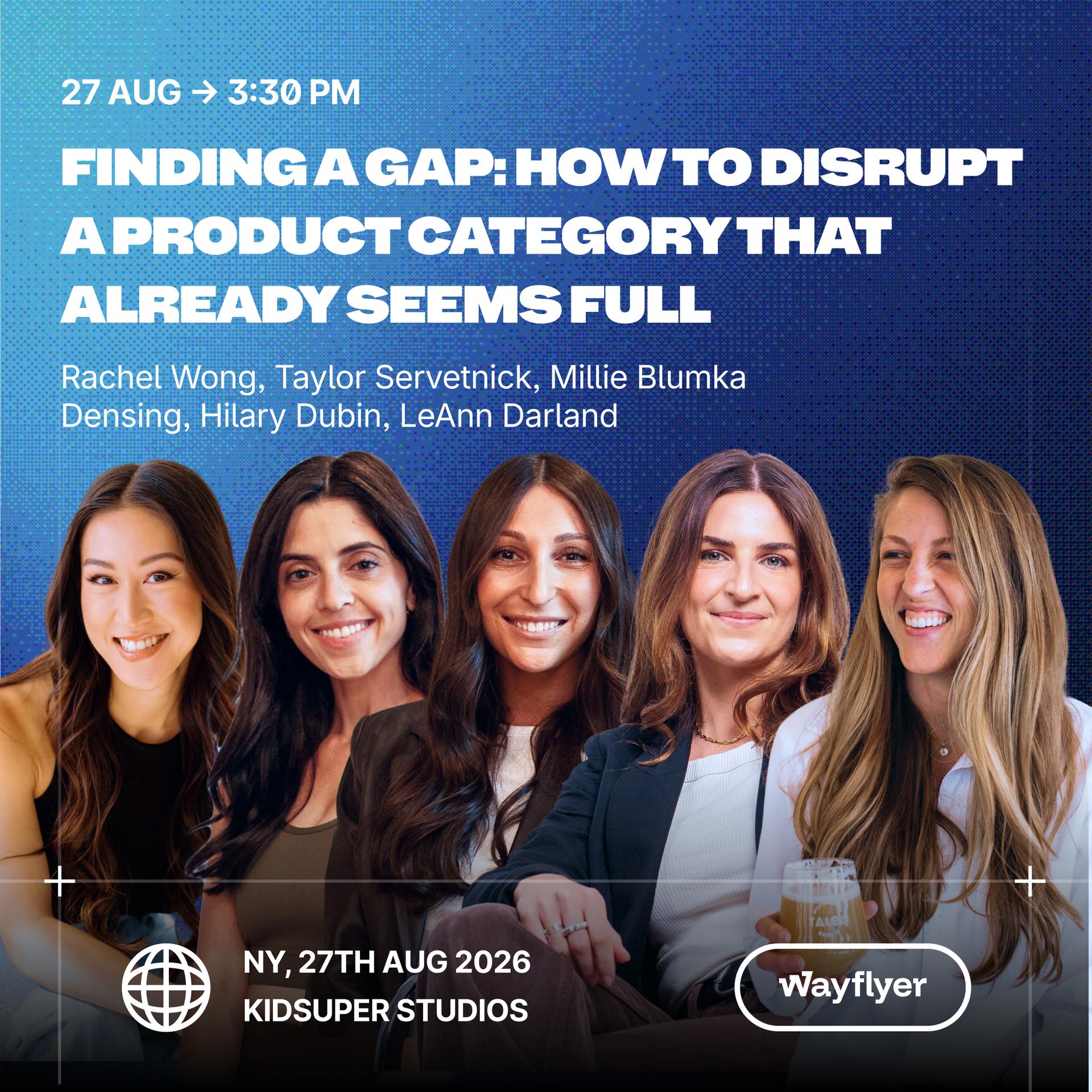 Finding a gap: How to disrupt a product category that already seems full