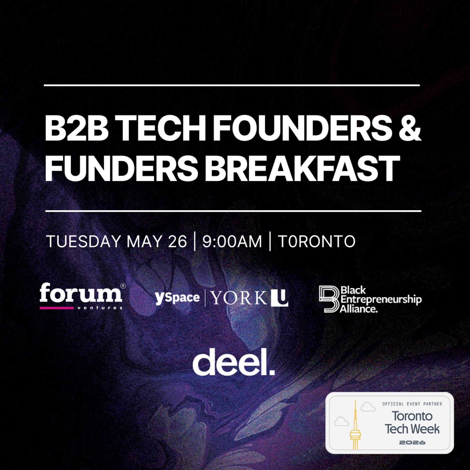 Early-Stage B2B Founders & Funders Breakfast at Toronto TechWeek
