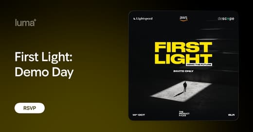First Light: Demo Day