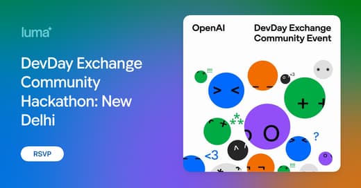 DevDay Exchange Community Hackathon: New Delhi