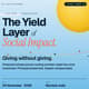 The Yield Layer of Social Impact