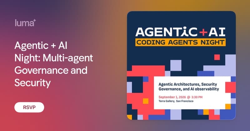 Agentic+AI Night - Multi-Agent Governance & Security event image