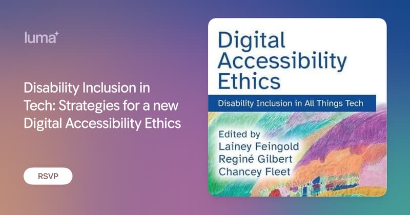 Disability Inclusion in Tech: Strategies for a new Digital Accessibility Ethics