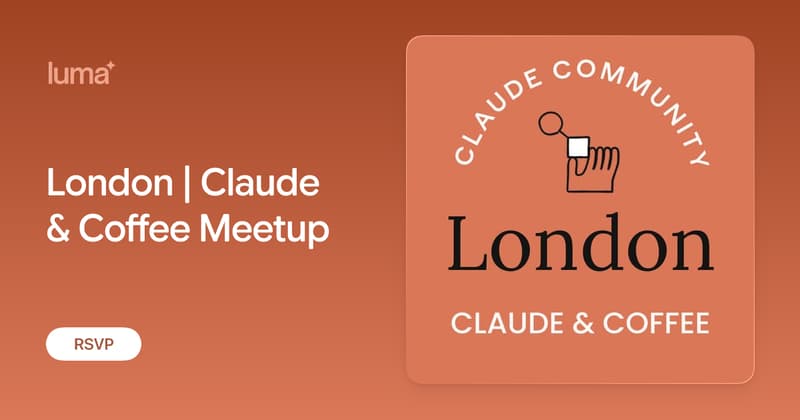 London | Claude & Coffee Meetup