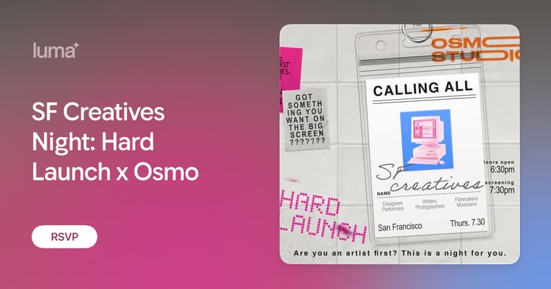 Creatives Night w/ Hard Launch, Osmo & A16z New Media event image