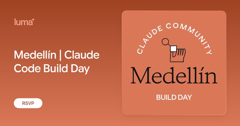Medellín | Claude Code Build Day