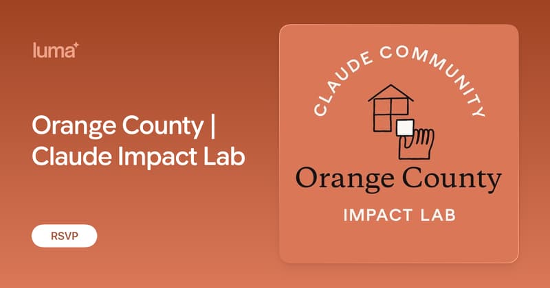 Orange County | Claude Impact Lab