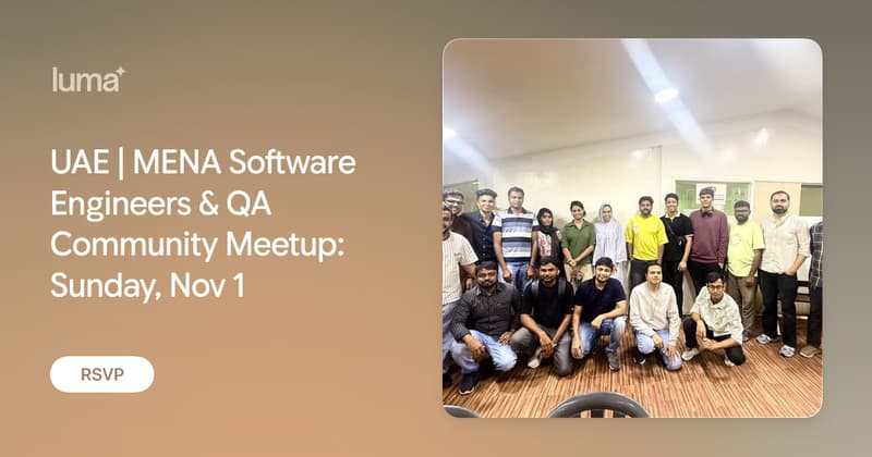 UAE | MENA Software Engineers & QA Community Meetup