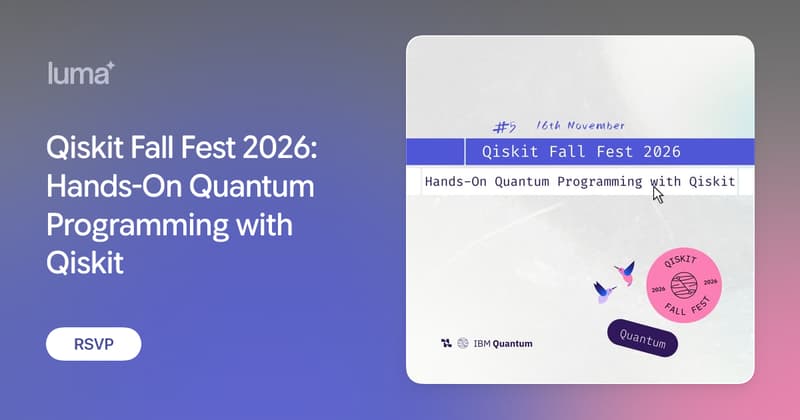 Qiskit Fall Fest 2026: Hands-On Quantum Programming with Qiskit