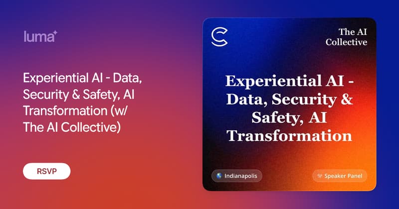 Experiential AI - Data, Security & Safety, AI Transformation (w/ The AI Collective)