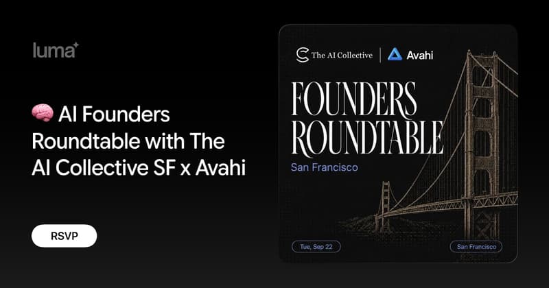 🧠 AI Founders Roundtable with The AI Collective SF x Avahi