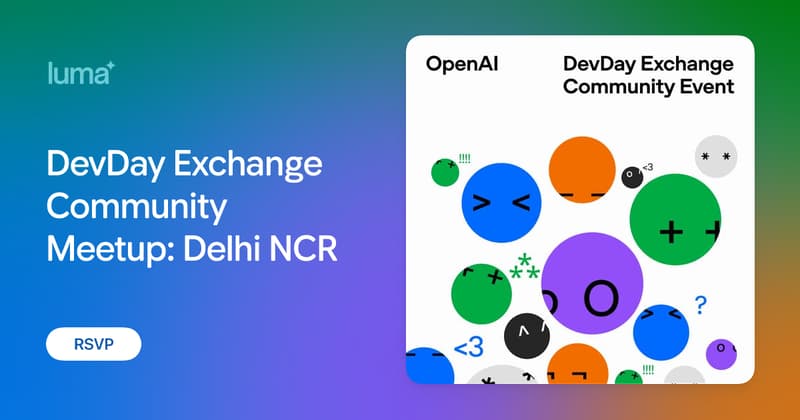 DevDay Exchange Community Meetup: Delhi NCR