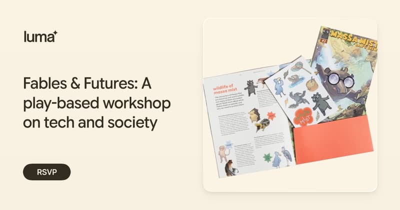Fables & Futures: A play-based workshop on tech and society