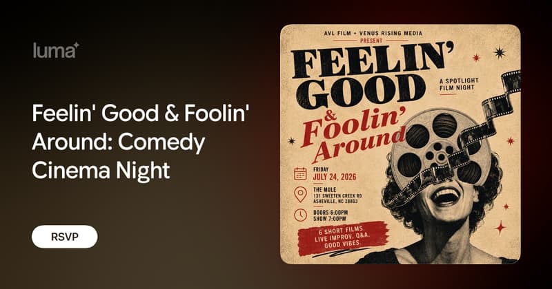 Feelin' Good & Foolin' Around: Comedy Cinema Night
