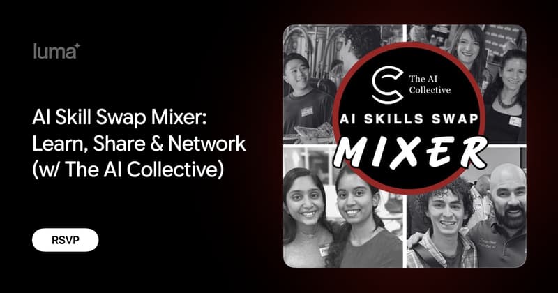 AI Skill Swap Mixer: Learn, Share & Network (w/ The AI Collective)