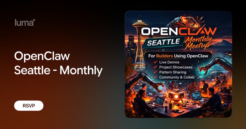 OpenClaw Seattle - Monthly