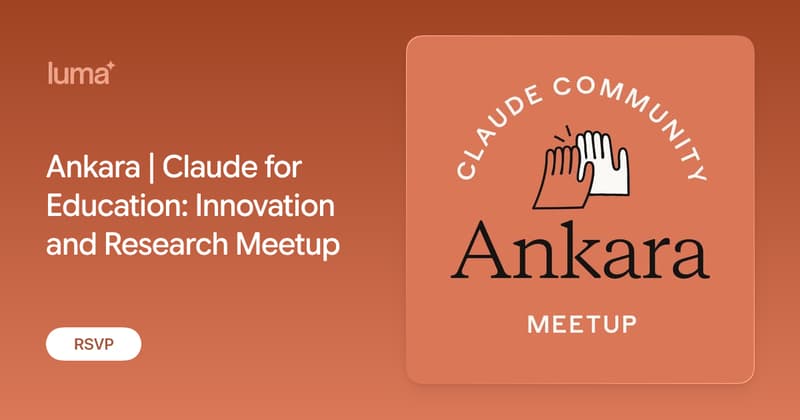 Ankara | Claude for Education: Innovation and Research Meetup