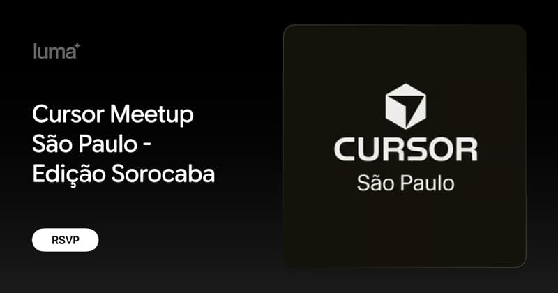 Cursor Meetup São Paulo - Edição Sorocaba · Luma