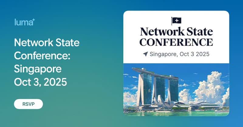 Network State Conference: Singapore Oct 3, 2025