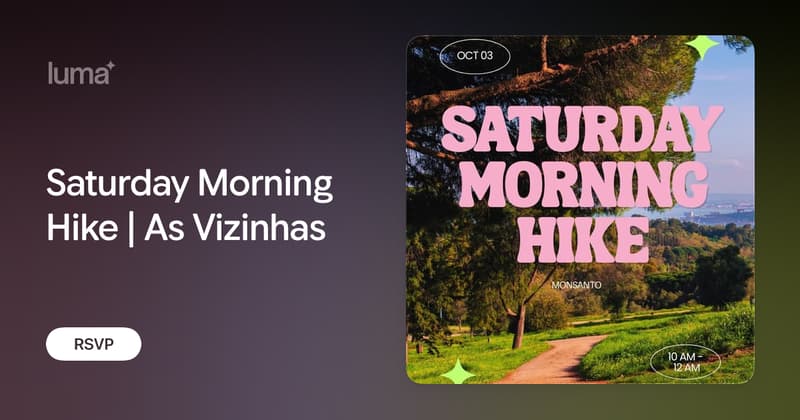 Saturday Morning Hike | As Vizinhas