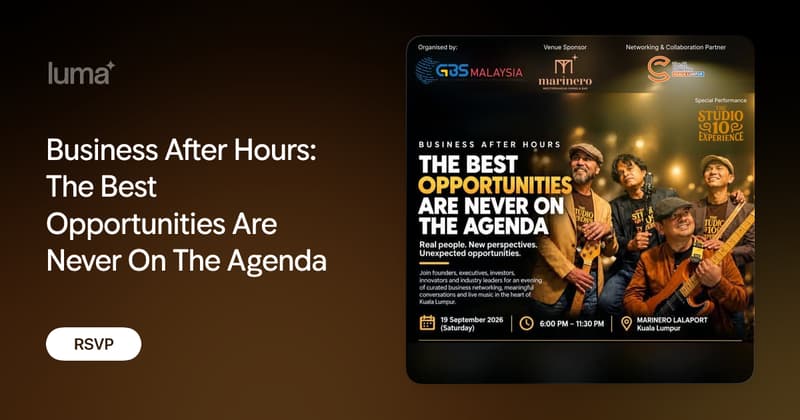 Business After Hours: The Best Opportunities Are Never On The Agenda
