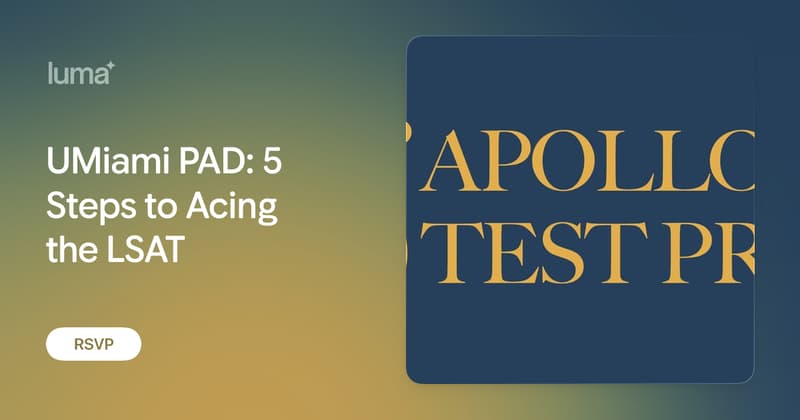 UMiami PAD: 5 Steps to Acing the LSAT · Zoom · Luma