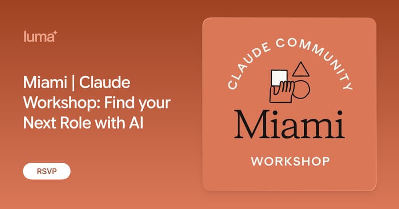Miami | Claude Workshop: Find your Next Role with AI