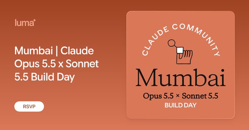 Mumbai | Claude Opus 5.5 x Sonnet 5.5 Build Day