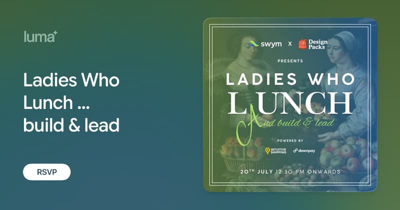 Ladies Who Lunch … build & lead event banner