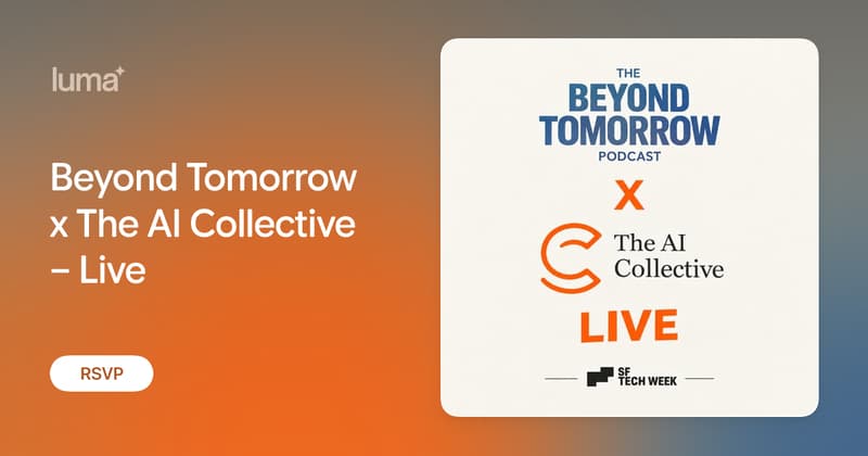 Beyond Tomorrow x The AI Collective – Live