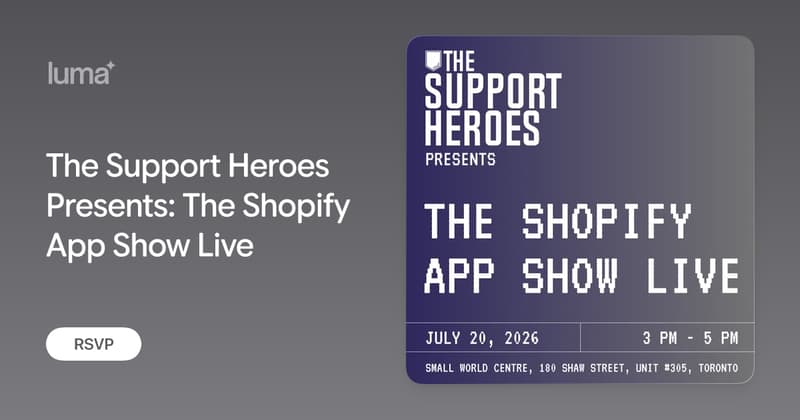 The Support Heroes Presents: The Shopify App Show Live event banner