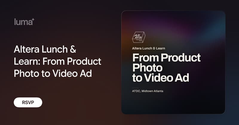 Altera Lunch & Learn: From Product Photo to Video Ad