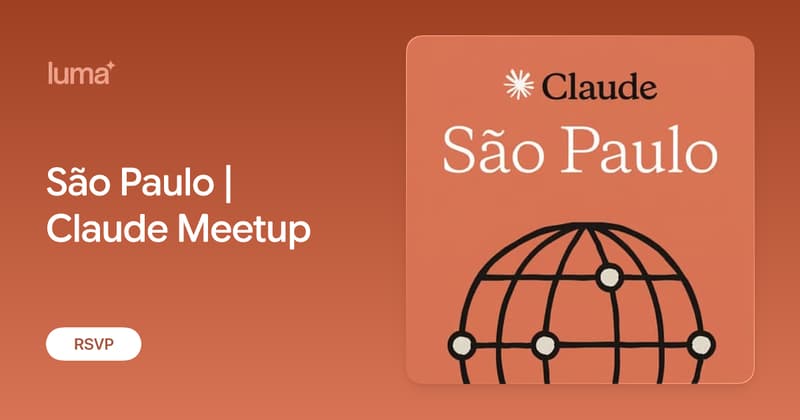 São Paulo | Claude Meetup · Luma