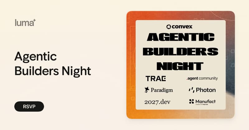 Agentic Builders Night · Luma