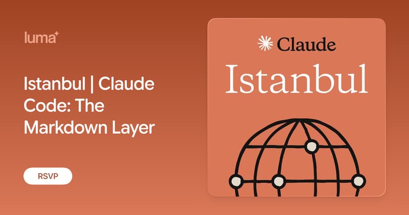 Istanbul | Claude Code: The Markdown Layer · Luma