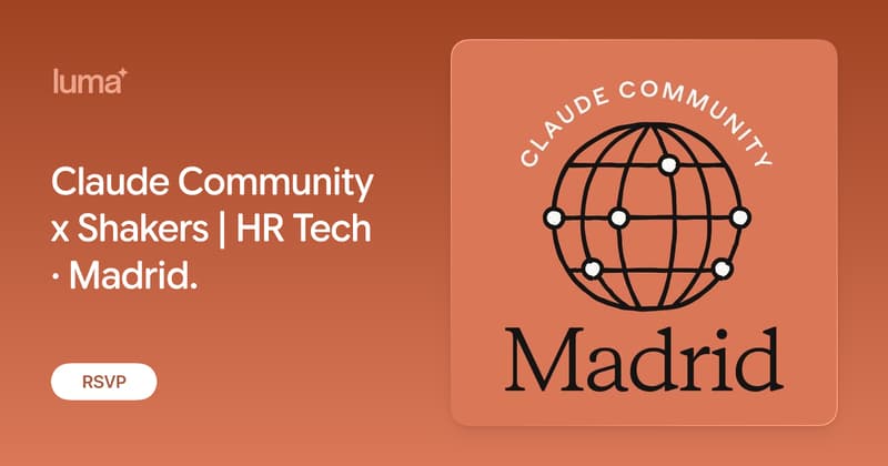 Claude Community x Shakers | HR Tech · Madrid.