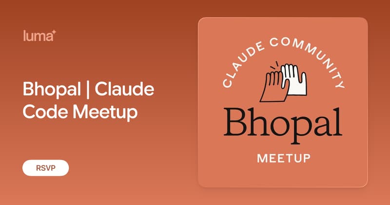 Bhopal | Claude Code Meetup