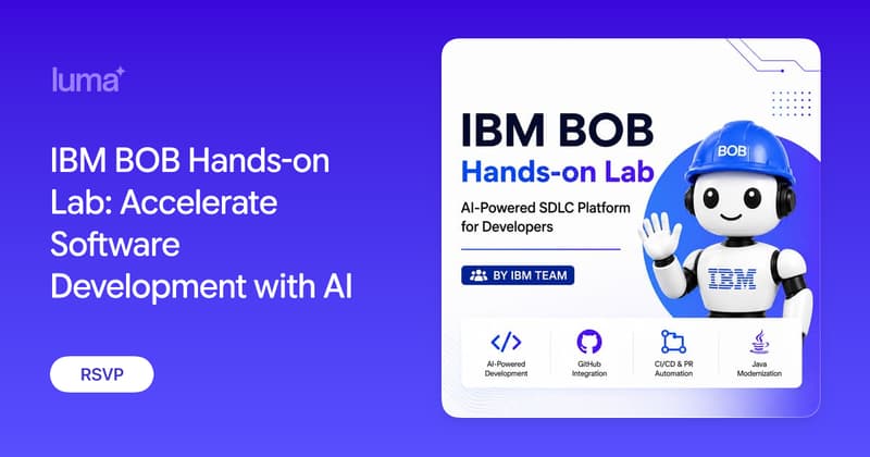 IBM BOB Hands-on Lab: Accelerate Software Development with AI · Luma